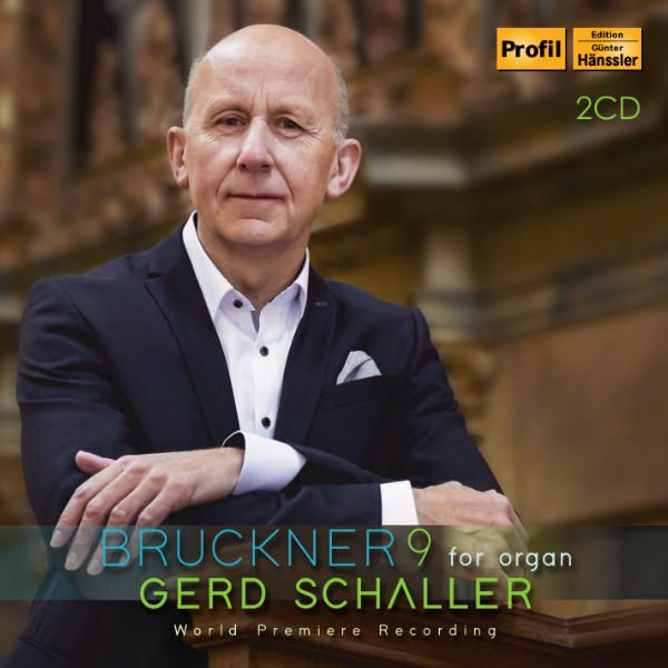Bruckners Neunte in der Orgelbearbeitung von Gerd Schaller